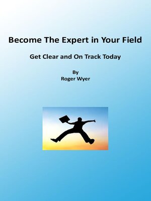cover image of Become the Expert In Your Field